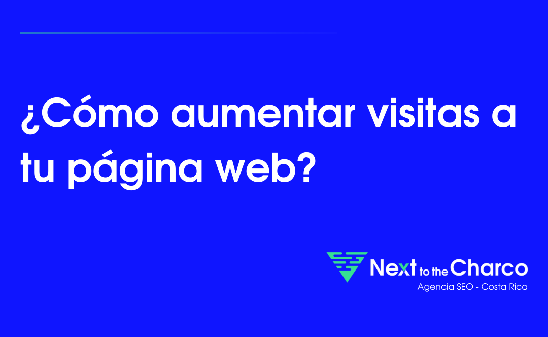 Cómo aumentar visitas a tu página web